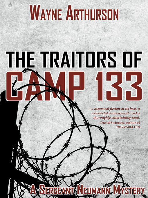 Title details for The Traitors of Camp 133 by Wayne Arthurson - Available